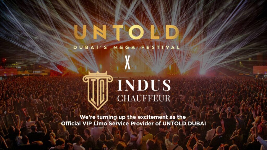 Indus Chauffeur: Official VIP Limo Service Provider for UNTOLD DUBAI 2025