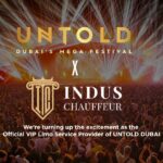 Indus Chauffeur: Official VIP Limo Service Provider for UNTOLD DUBAI 2025